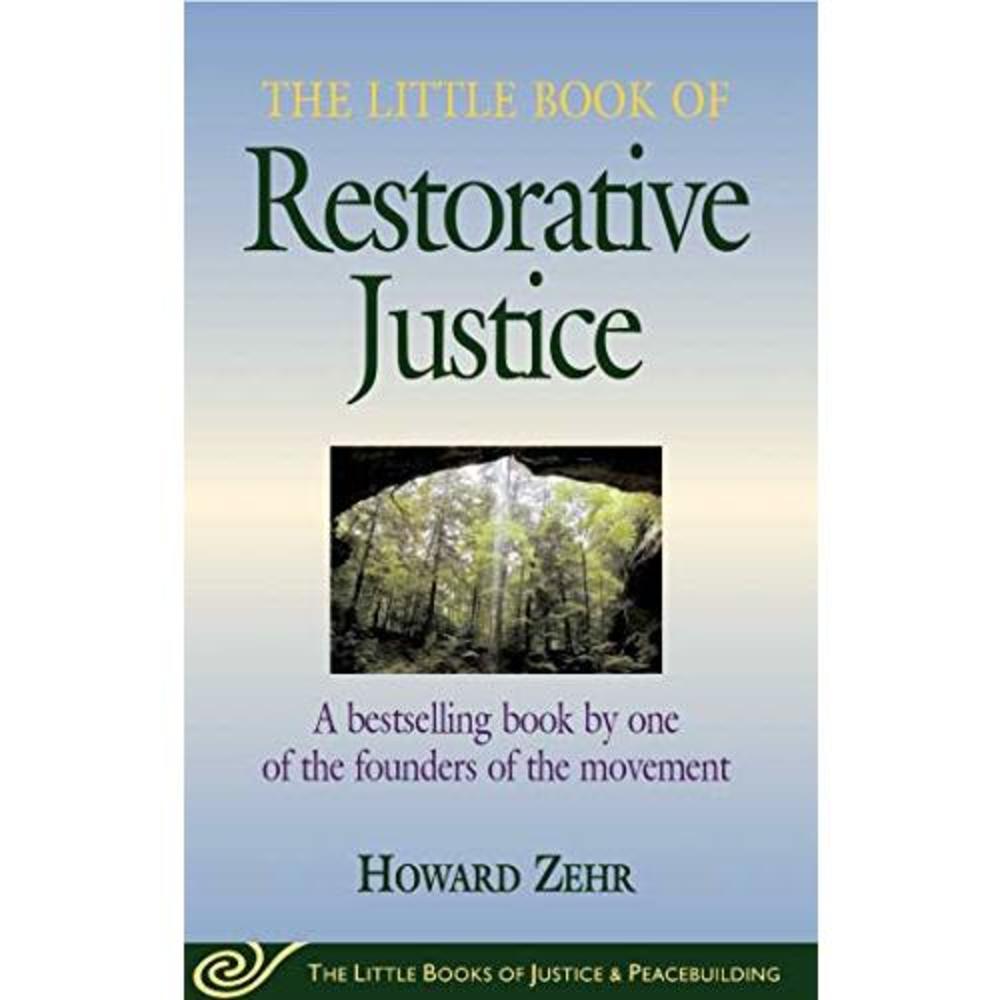 The Little Book of Restorative Justice: Revised and Updated (Justice and Peacebu